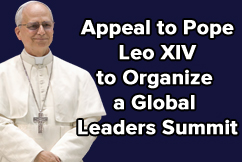 Appeal to Pope Leo XIV To Organize a Global Leaders Summit To Address the Questions of Peace and Nuclear Disarmament